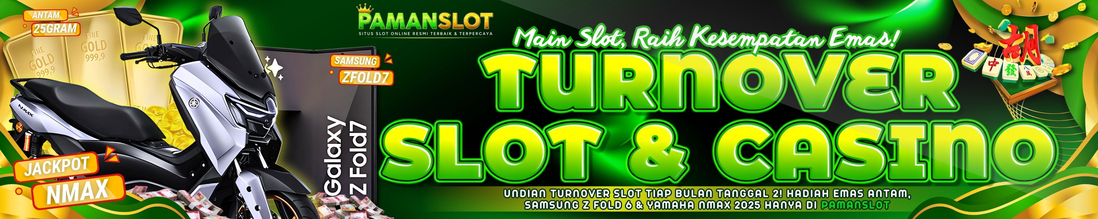 PAMANSLOT TURNOVER SLOT BULANAN